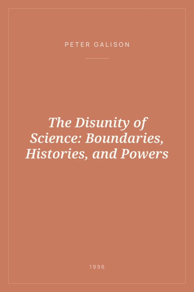 Portada de The Disunity of Science: Boundaries, Histories, and Powers