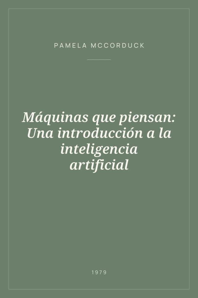 Portada de Máquinas que piensan: Una introducción a la inteligencia artificial