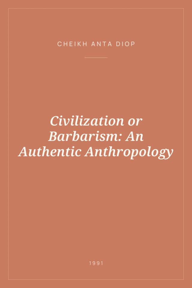Portada de Civilization or Barbarism: An Authentic Anthropology