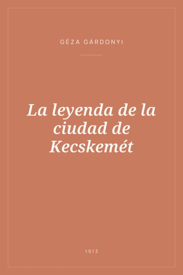 Portada de La leyenda de la ciudad de Kecskemét