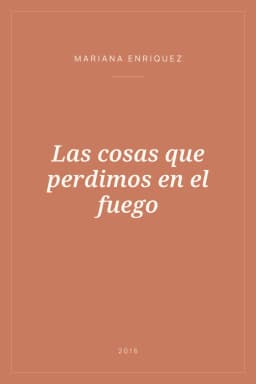 Portada de Las cosas que perdimos en el fuego