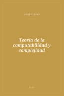 Portada de Teoría de la computabilidad y complejidad