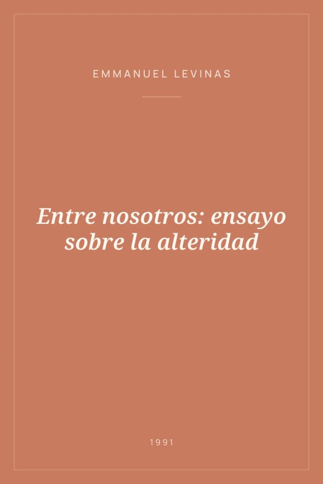 Portada de Entre nosotros: ensayo sobre la alteridad