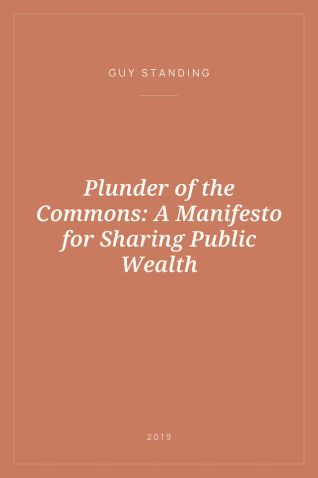 Portada de Plunder of the Commons: A Manifesto for Sharing Public Wealth