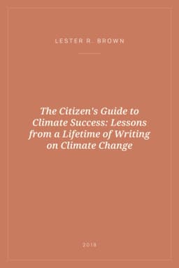 Portada de The Citizen's Guide to Climate Success: Lessons from a Lifetime of Writing on Climate Change