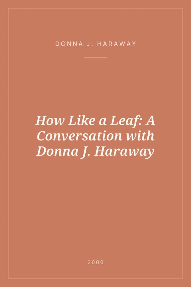 Portada de How Like a Leaf: A Conversation with Donna J. Haraway