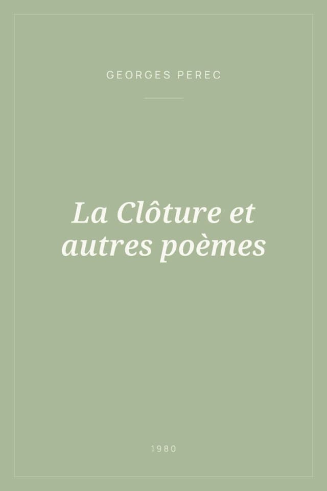 Portada de La Clôture et autres poèmes