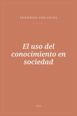 Portada de El uso del conocimiento en sociedad