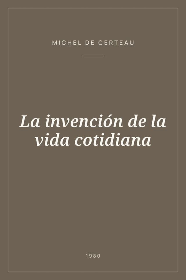 Portada de La invención de la vida cotidiana