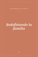 Portada de Redefiniendo la familia