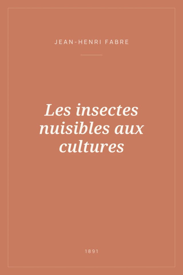 Portada de Les insectes nuisibles aux cultures
