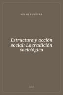Portada de Estructura y acción social: La tradición sociológica