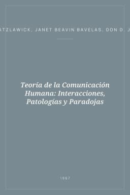 Portada de Teoría de la Comunicación Humana: Interacciones, Patologías y Paradojas