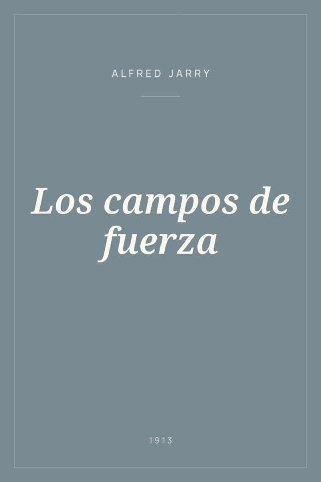 Portada de Los campos de fuerza