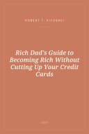 Portada de Rich Dad's Guide to Becoming Rich Without Cutting Up Your Credit Cards