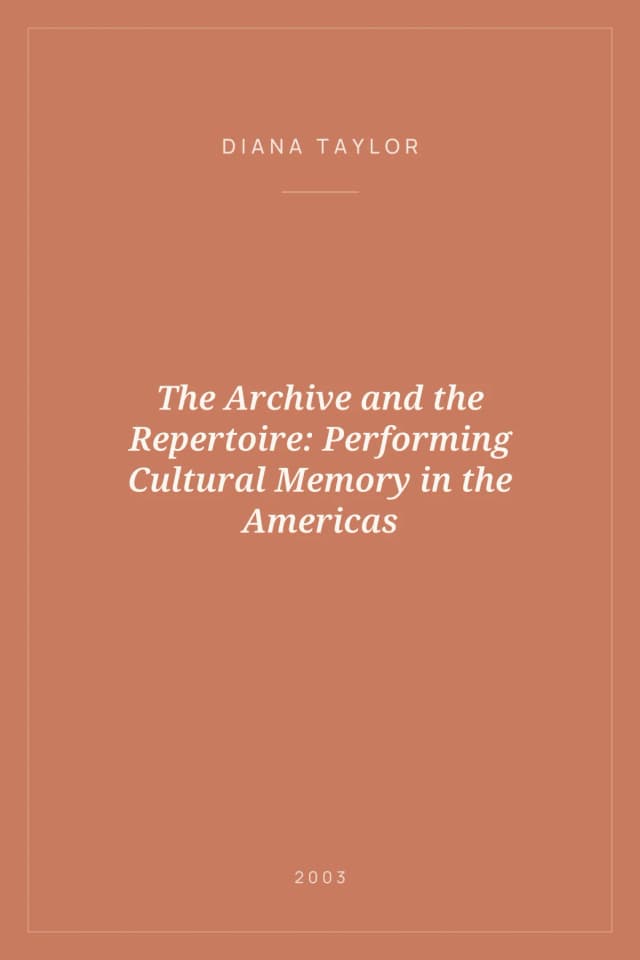 Portada de The Archive and the Repertoire: Performing Cultural Memory in the Americas