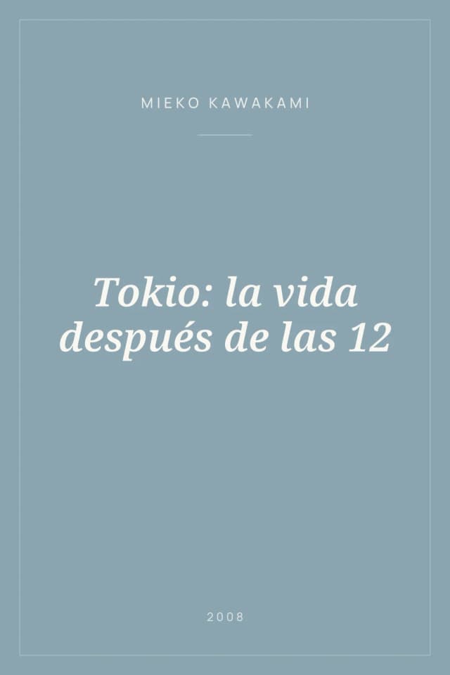 Portada de Tokio: la vida después de las 12