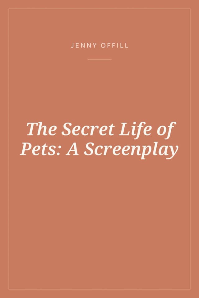 Portada de The Secret Life of Pets: A Screenplay