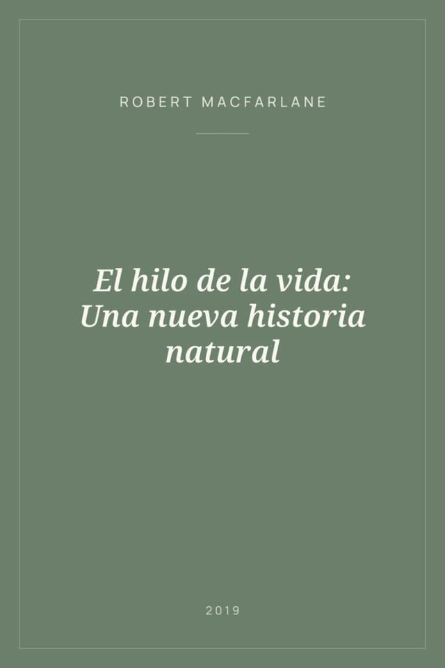 Portada de El hilo de la vida: Una nueva historia natural