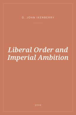 Portada de Liberal Order and Imperial Ambition