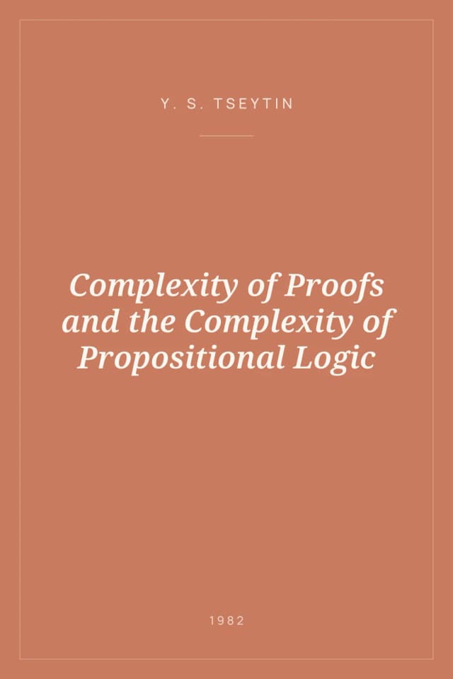 Portada de Complexity of Proofs and the Complexity of Propositional Logic