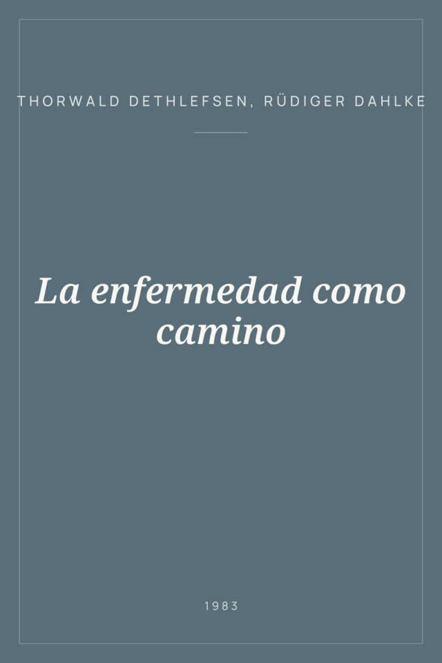 Portada de La enfermedad como camino