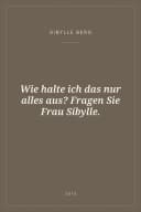 Portada de Wie halte ich das nur alles aus? Fragen Sie Frau Sibylle.