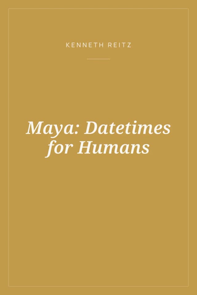 Portada de Maya: Datetimes for Humans