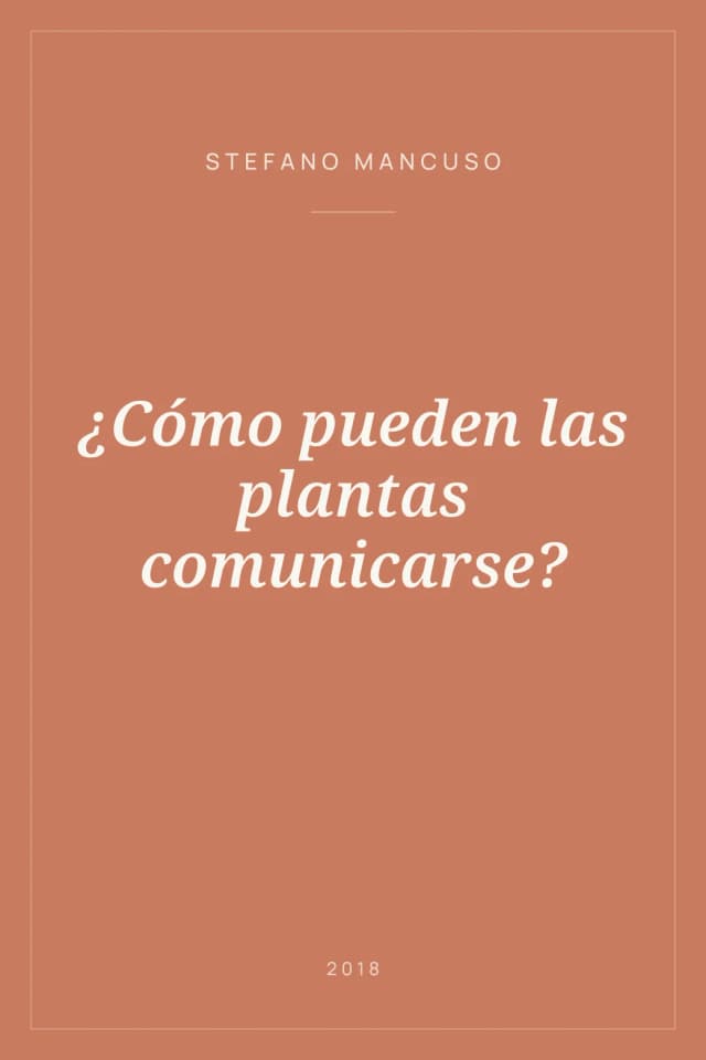 Portada de ¿Cómo pueden las plantas comunicarse?