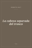 Portada de La cabeza separada del tronco