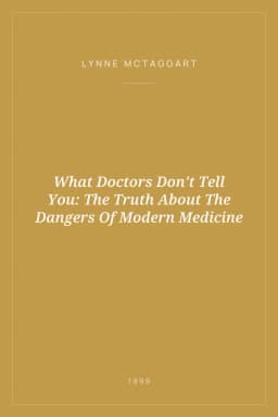 Portada de What Doctors Don't Tell You: The Truth About The Dangers Of Modern Medicine