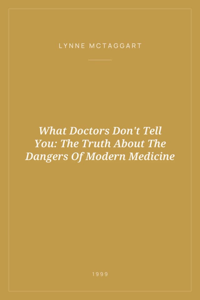Portada de What Doctors Don't Tell You: The Truth About The Dangers Of Modern Medicine