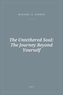 Portada de The Untethered Soul: The Journey Beyond Yourself