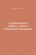 Portada de Organizational Culture: A Key to Financial Performance