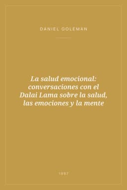 Portada de La salud emocional: conversaciones con el Dalai Lama sobre la salud, las emociones y la mente