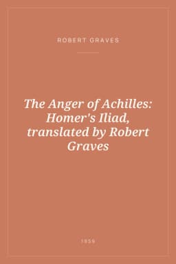 Portada de The Anger of Achilles: Homer's Iliad, translated by Robert Graves