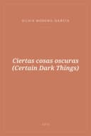 Portada de Ciertas cosas oscuras (Certain Dark Things)
