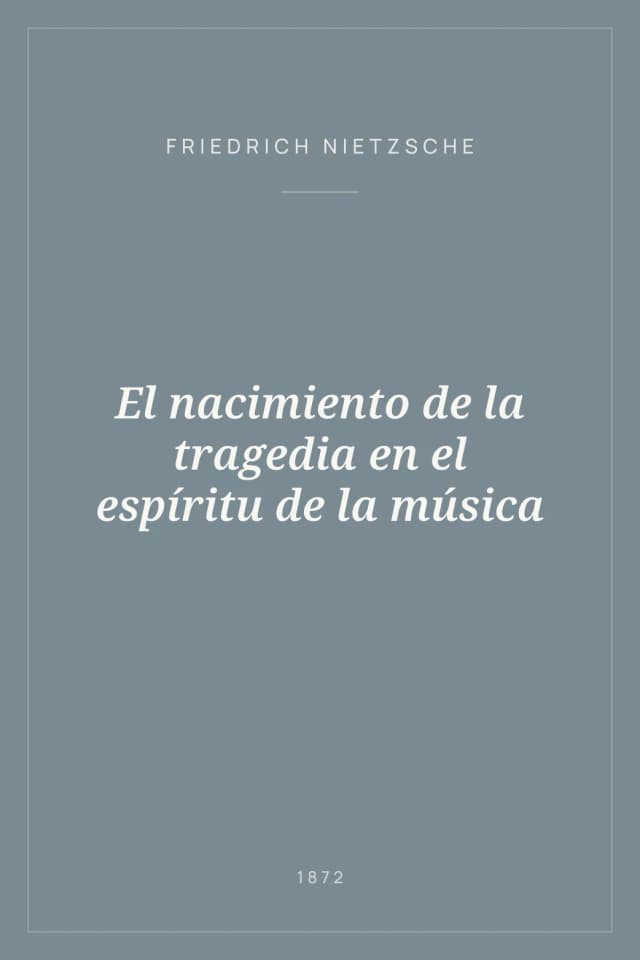 Portada de El nacimiento de la tragedia en el espíritu de la música