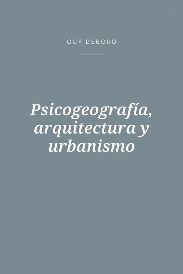 Portada de Psicogeografía, arquitectura y urbanismo