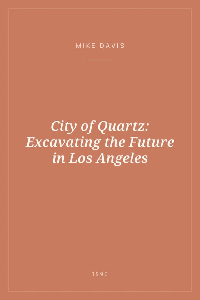 Portada de City of Quartz: Excavating the Future in Los Angeles