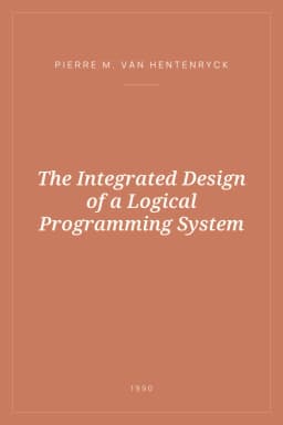 Portada de The Integrated Design of a Logical Programming System