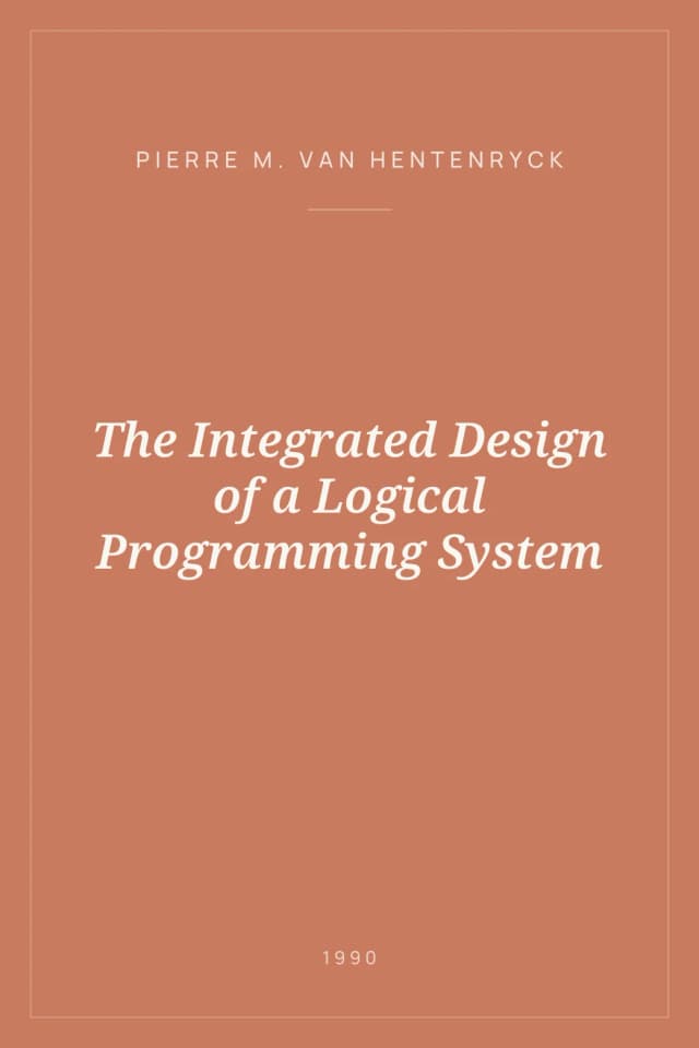 Portada de The Integrated Design of a Logical Programming System