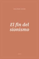Portada de El fin del sionismo