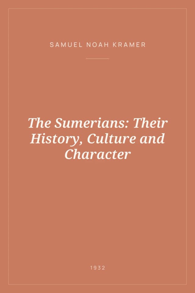 Portada de The Sumerians: Their History, Culture and Character