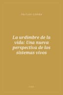 Portada de La urdimbre de la vida: Una nueva perspectiva de los sistemas vivos