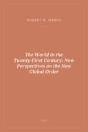 Portada de The World in the Twenty-First Century: New Perspectives on the New Global Order