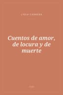 Portada de Cuentos de amor, de locura y de muerte