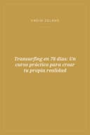 Portada de Transurfing en 78 días: Un curso práctico para crear tu propia realidad
