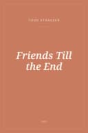 Portada de Friends Till the End