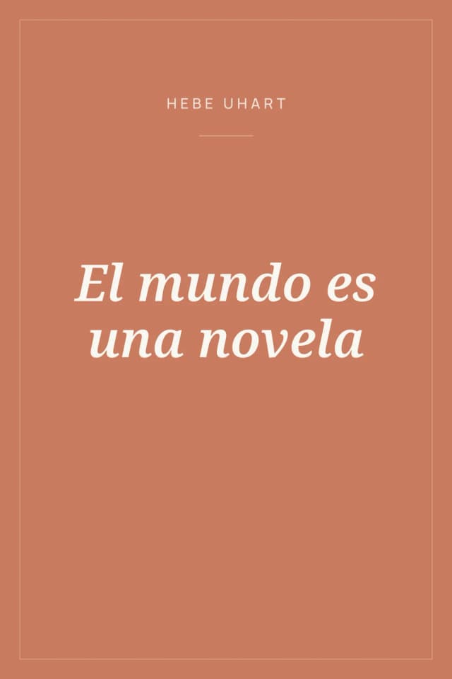 Portada de El mundo es una novela